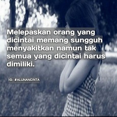 Kata Kata kecewa tak semua yang di cinta harus dimiliki