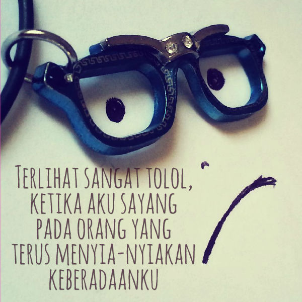 gambar kata kata sakit hati cinta tak dianggap