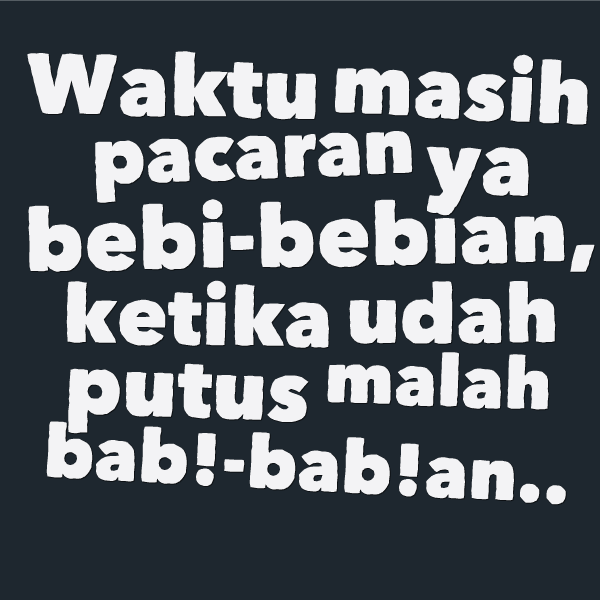 kata kata sakit hati dan putus cinta buat pacar